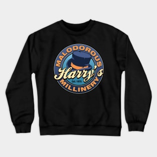 Harry's Malodorous Millinery Crewneck Sweatshirt